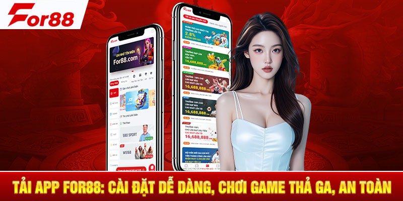 Tải app For88 đơn giản và dễ dàng 